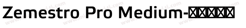 Zemestro Pro Medium字体转换